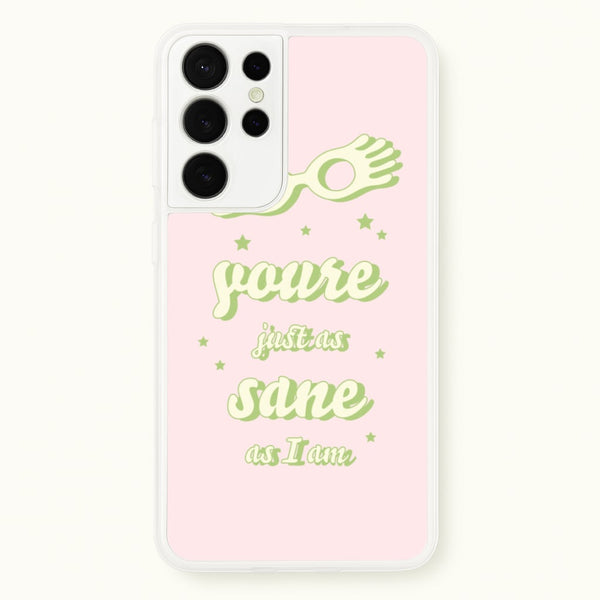 You're Just As Sane As I Am - Harry Potter Phone Case for Galaxy S21 Ultra