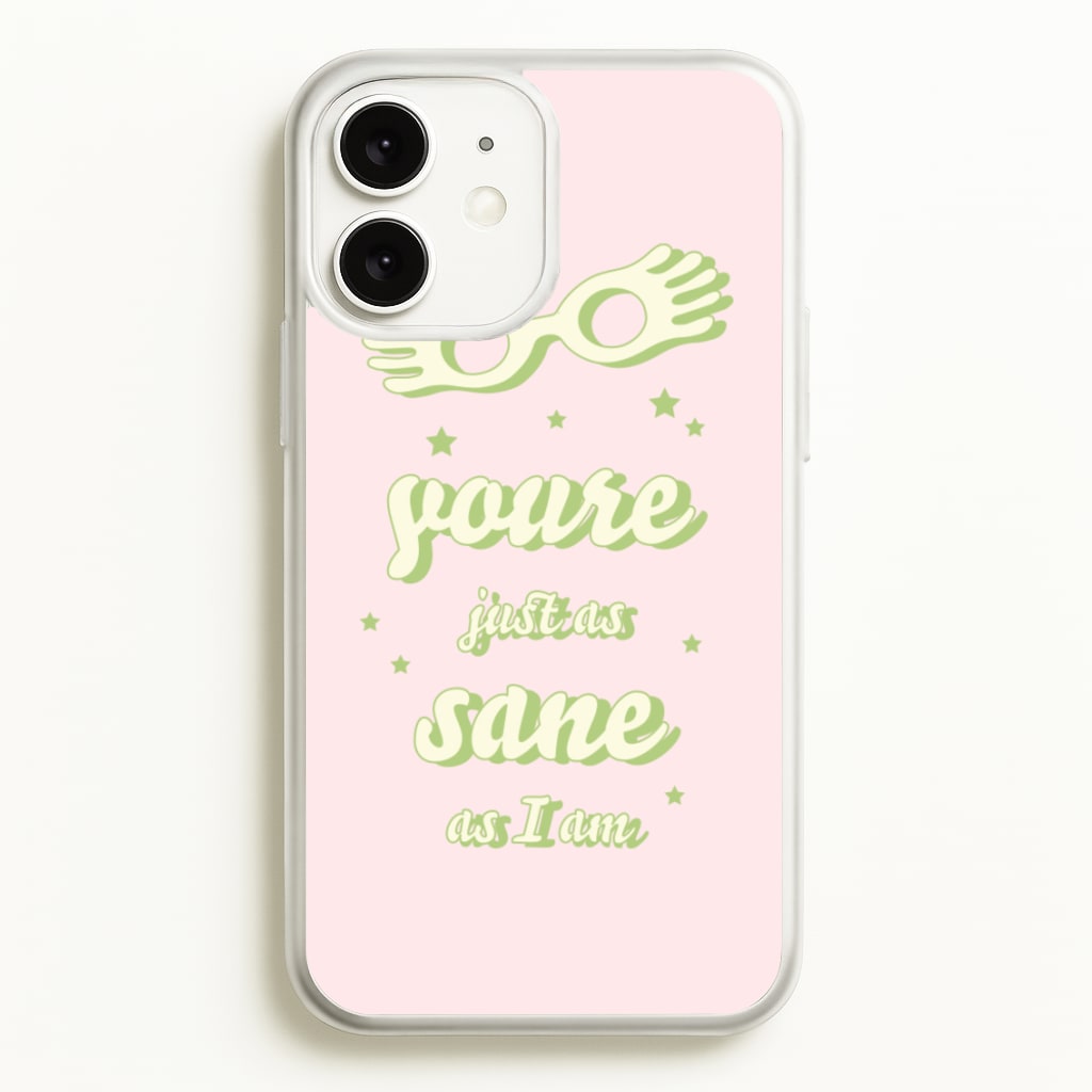 You're Just As Sane As I Am - Harry Potter Phone Case for iPhone 11