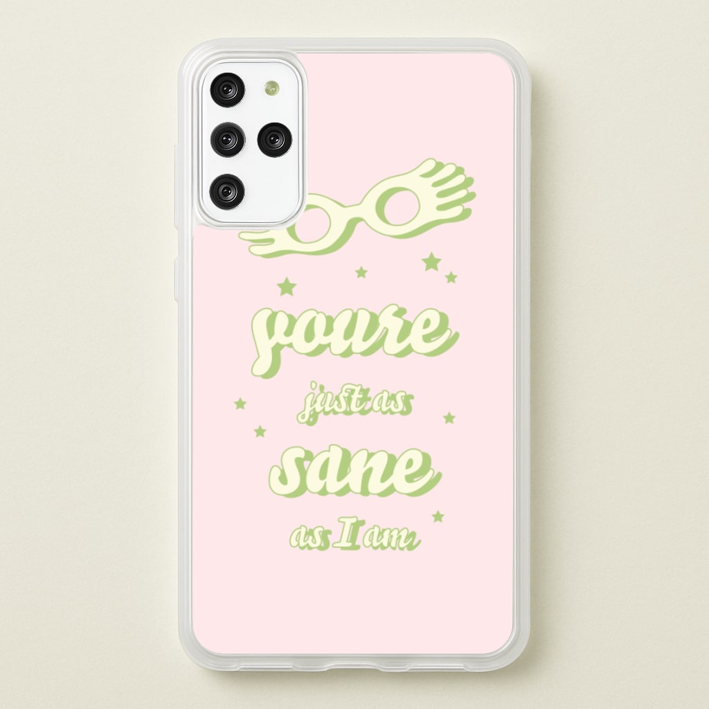 You're Just As Sane As I Am - Harry Potter Phone Case for Galaxy S20 Plus
