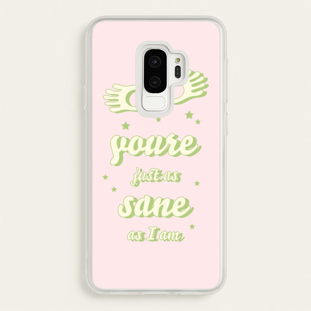 You're Just As Sane As I Am - Harry Potter Phone Case for Galaxy S9 Plus