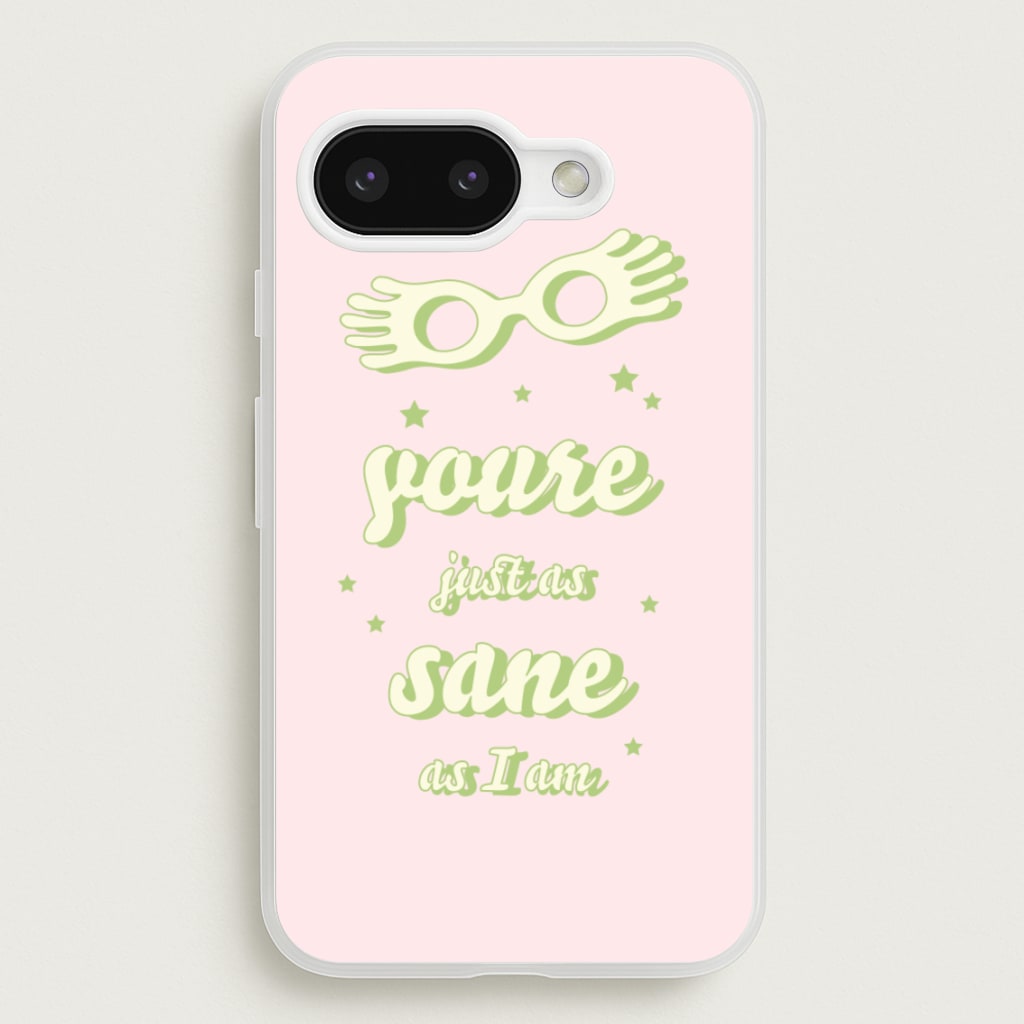 You're Just As Sane As I Am - Harry Potter Phone Case for Google Pixel 9a