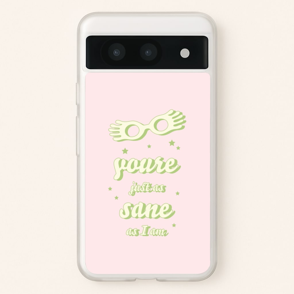 You're Just As Sane As I Am - Harry Potter Phone Case for Google Pixel 8a