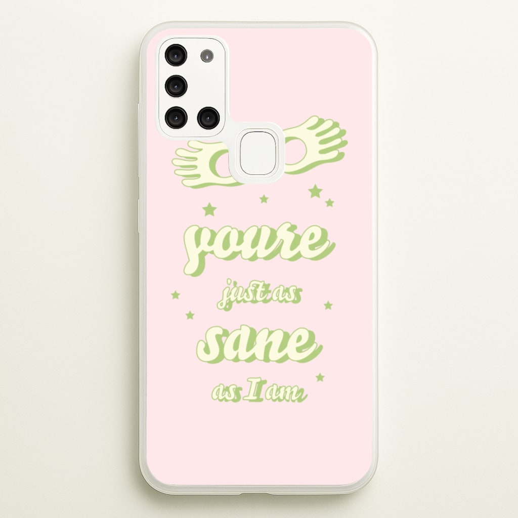 You're Just As Sane As I Am - Harry Potter Phone Case for Galaxy A21s