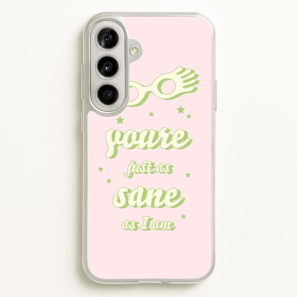 You're Just As Sane As I Am - Harry Potter Phone Case for Galaxy A56