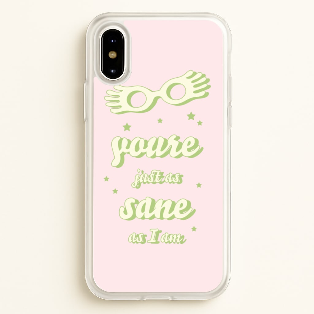 You're Just As Sane As I Am - Harry Potter Phone Case for iPhone X / XS