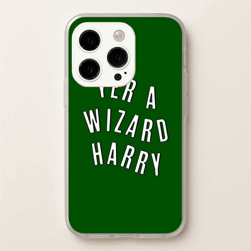 Green Yer A Wizard Harry - Harry Potter Phone Case for iPhone 14 Pro
