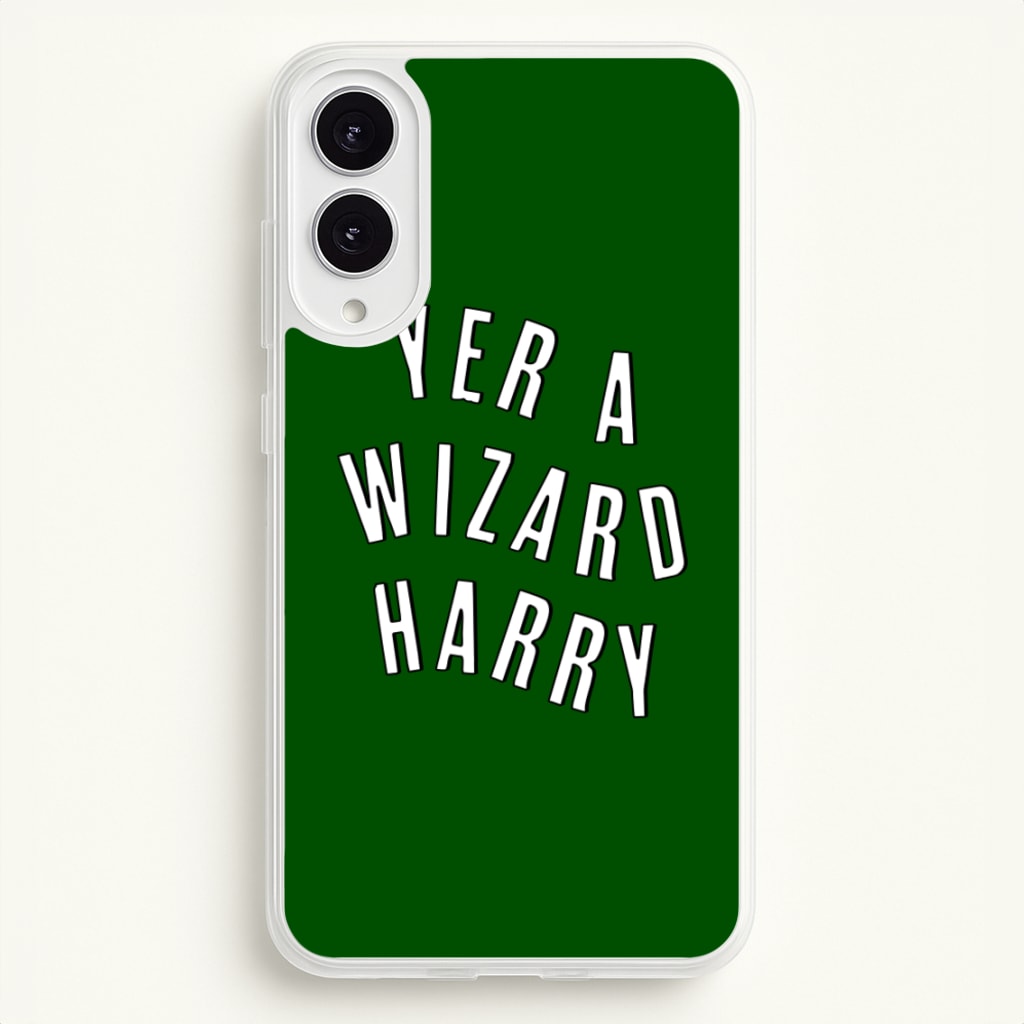 Green Yer A Wizard Harry - Harry Potter Phone Case for Galaxy S25 Edge