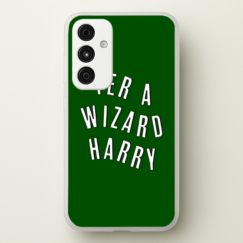 Green Yer A Wizard Harry - Harry Potter Phone Case for Galaxy A35