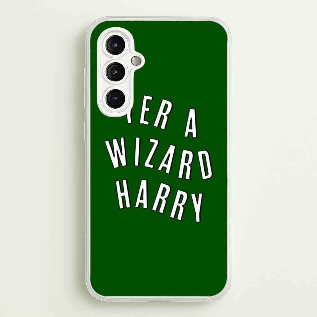 Green Yer A Wizard Harry - Harry Potter Phone Case for Galaxy A14