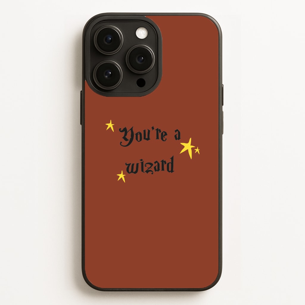 You're A Wizard - Hogwarts Legacy Phone Case for iPhone 16 Pro Max