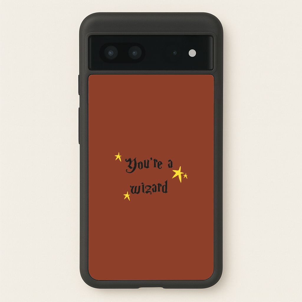You're A Wizard - Hogwarts Legacy Phone Case for Google Pixel 7