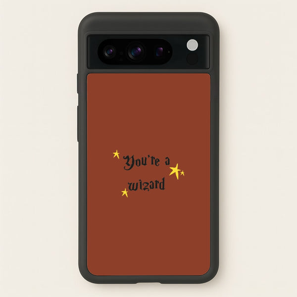You're A Wizard - Hogwarts Legacy Phone Case for Google Pixel 8 Pro