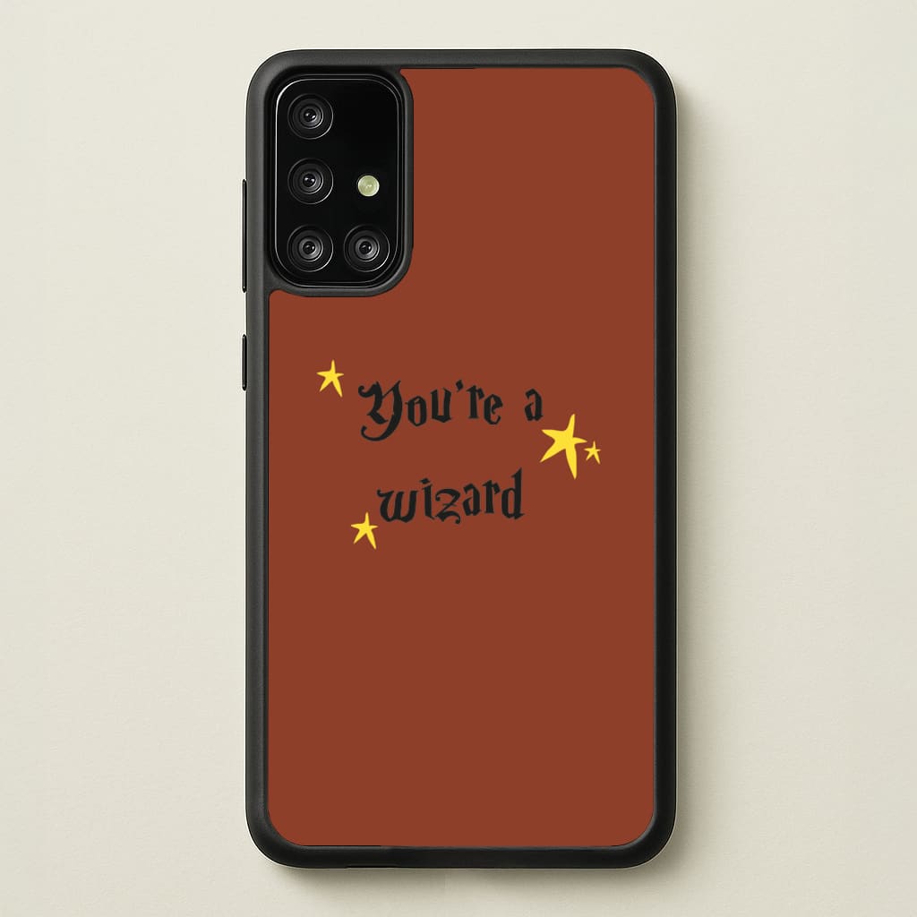 You're A Wizard - Hogwarts Legacy Phone Case for Galaxy A71