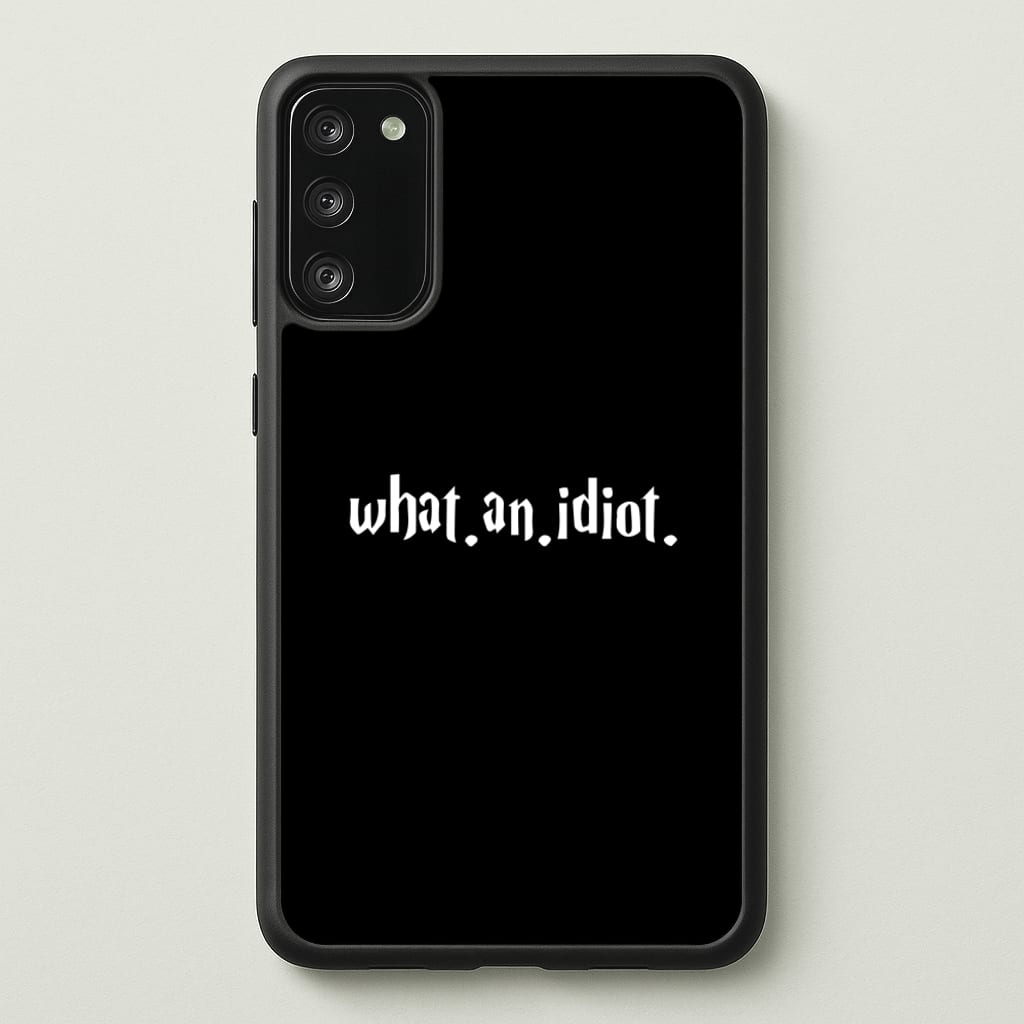 What An Idiot - Harry Potter Phone Case for Galaxy S20