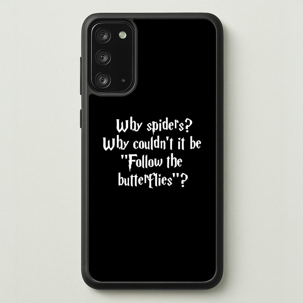 Why Spiders - Harry Potter Phone Case for Galaxy Note 20