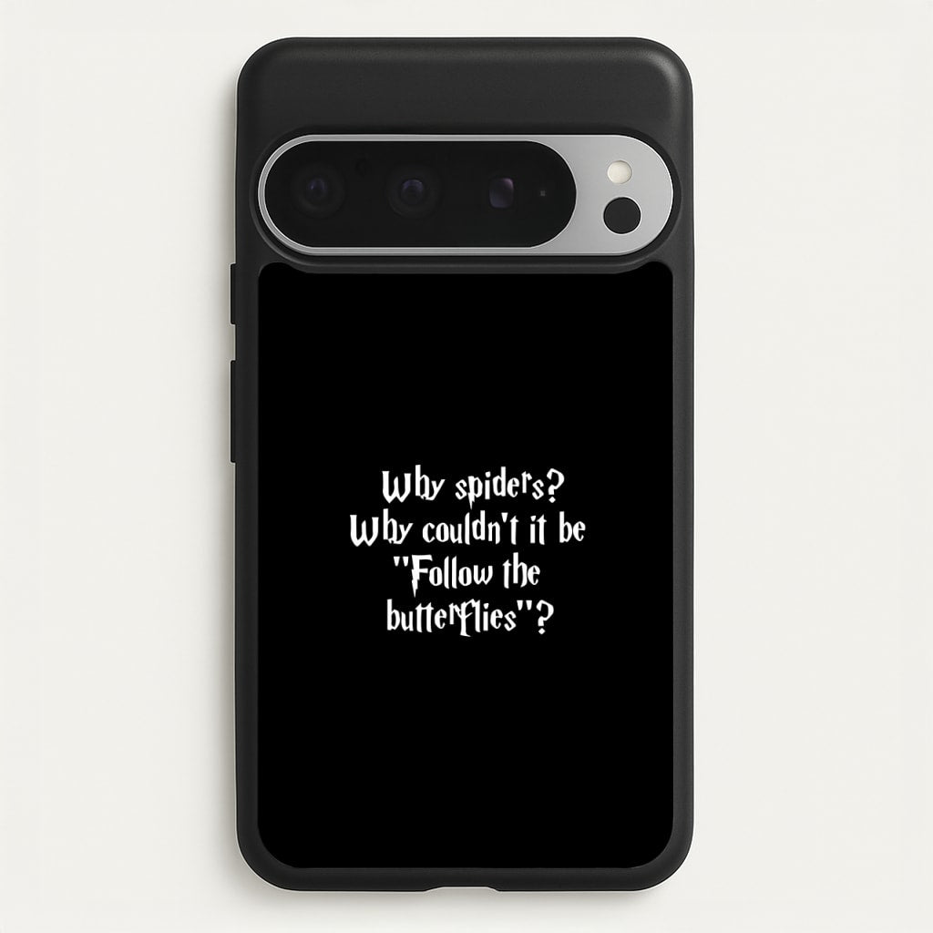 Why Spiders - Harry Potter Phone Case for Google Pixel 9 Pro XL