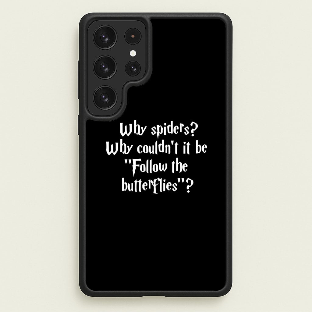 Why Spiders - Harry Potter Phone Case for Galaxy S23 Ultra
