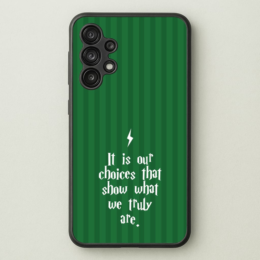It Is Our Choices - Harry Potter Phone Case for Galaxy A13