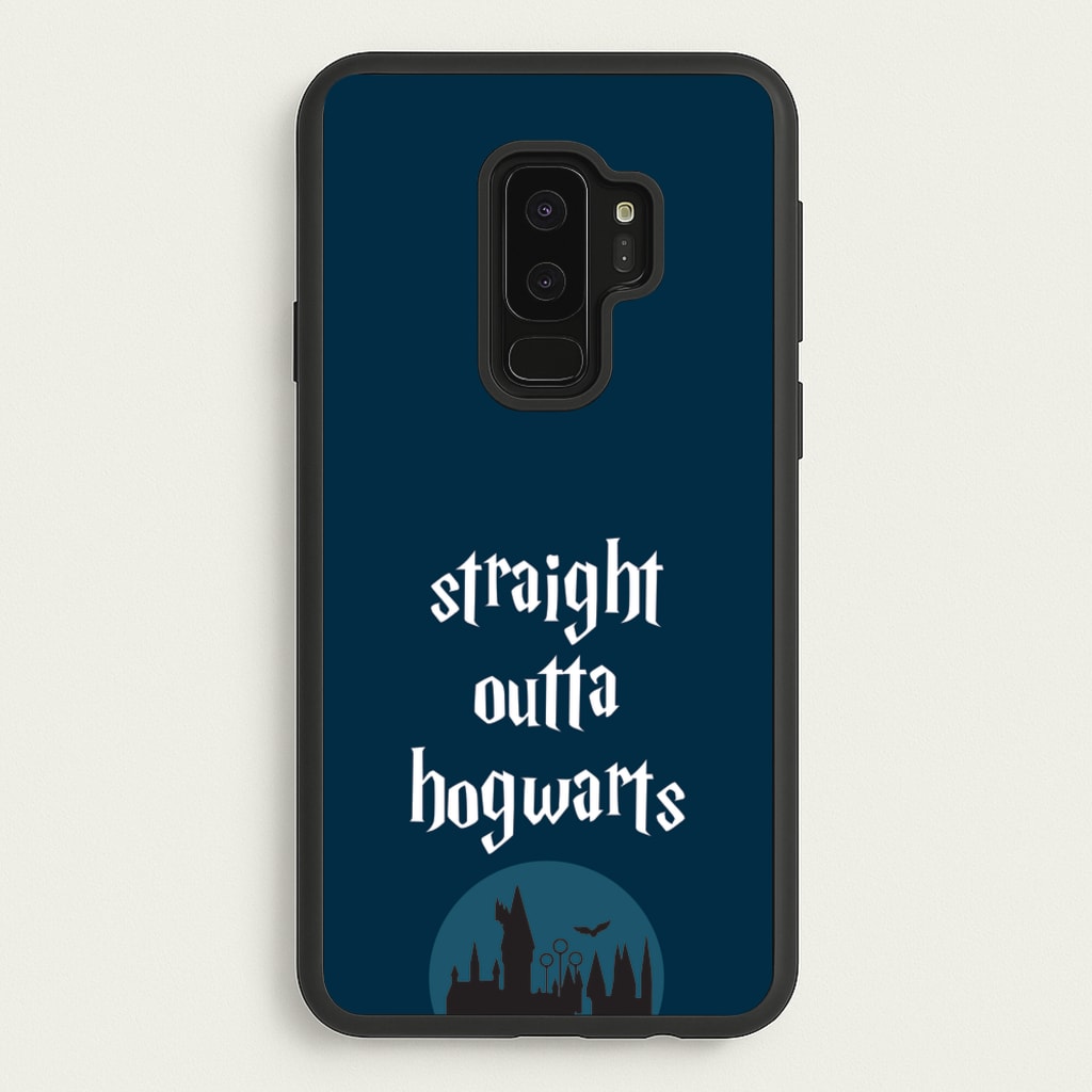 Straight Outta Hogwarts - Harry Potter Phone Case for Galaxy S9 Plus