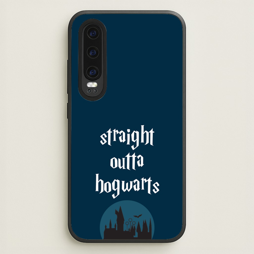 Straight Outta Hogwarts - Harry Potter Phone Case for Huawei P30