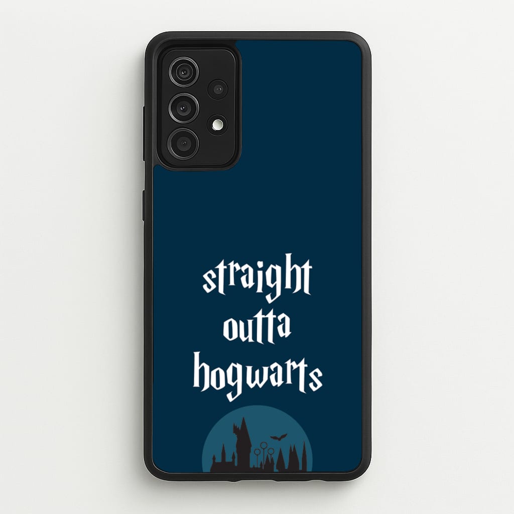 Straight Outta Hogwarts - Harry Potter Phone Case for Galaxy A52 / A52s