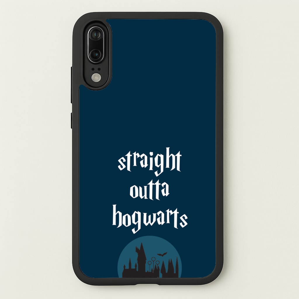 Straight Outta Hogwarts - Harry Potter Phone Case for Huawei P20