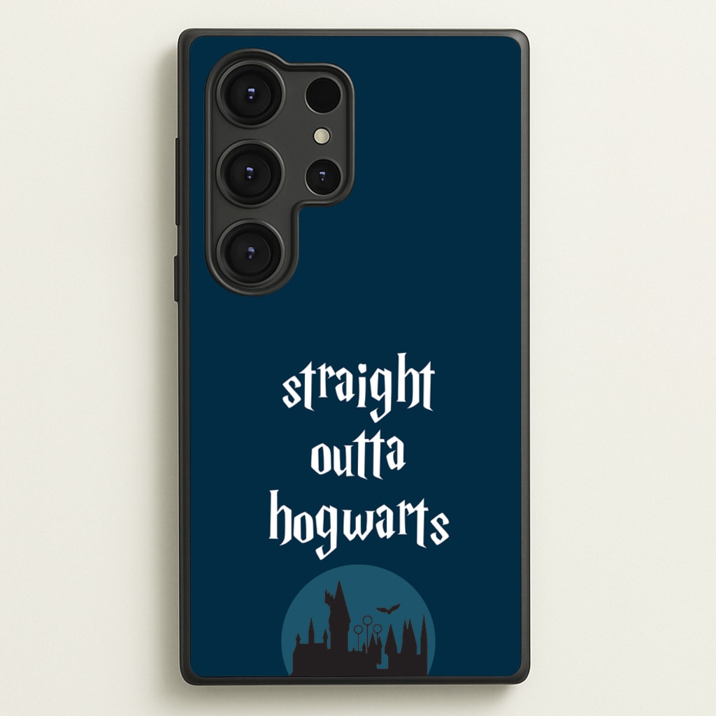 Straight Outta Hogwarts - Harry Potter Phone Case for Galaxy S25 Ultra