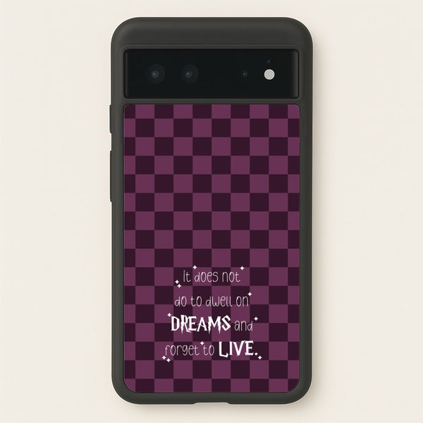 It Does Not To Dwell - Harry Potter Phone Case for Google Pixel 6