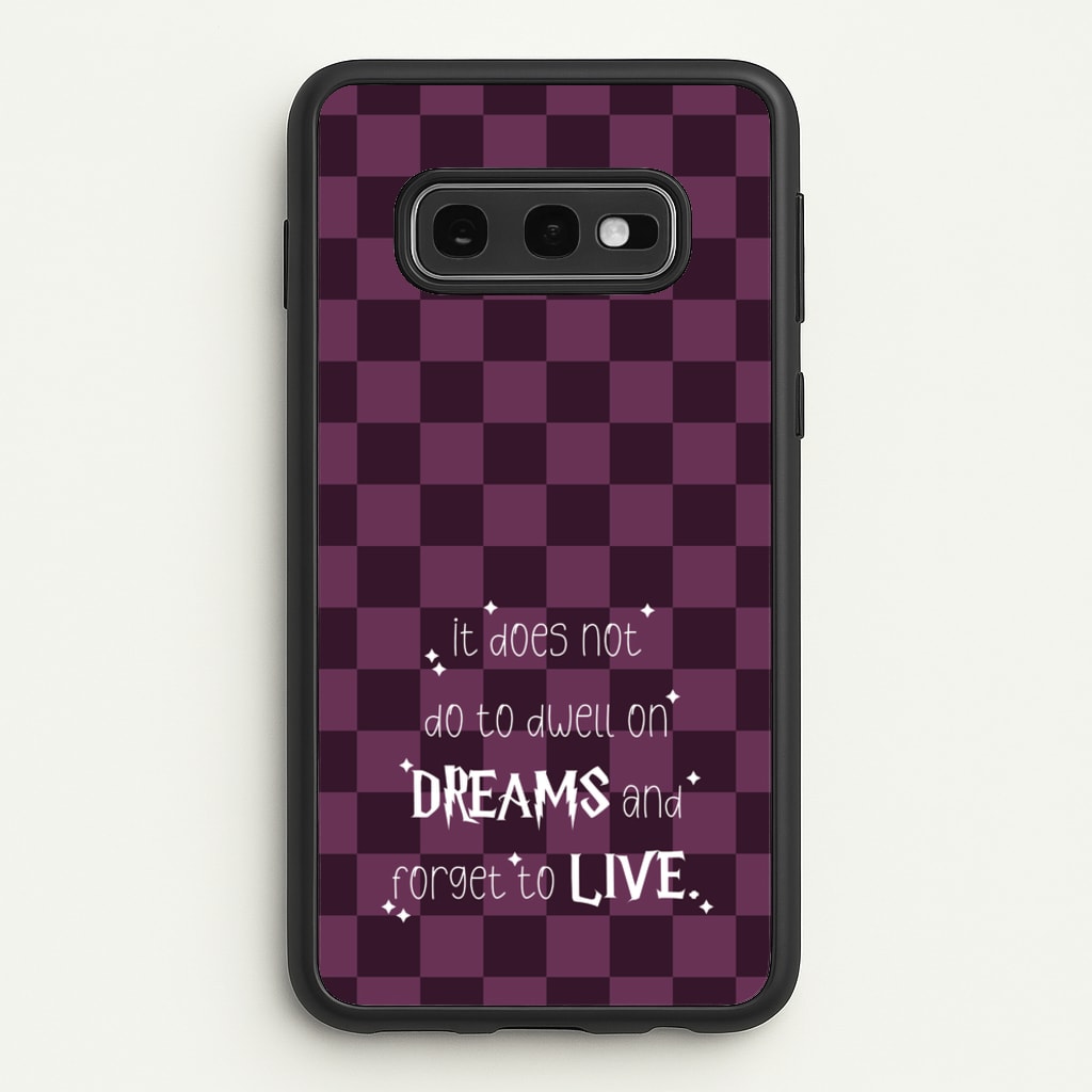 It Does Not To Dwell - Harry Potter Phone Case for Galaxy S10e