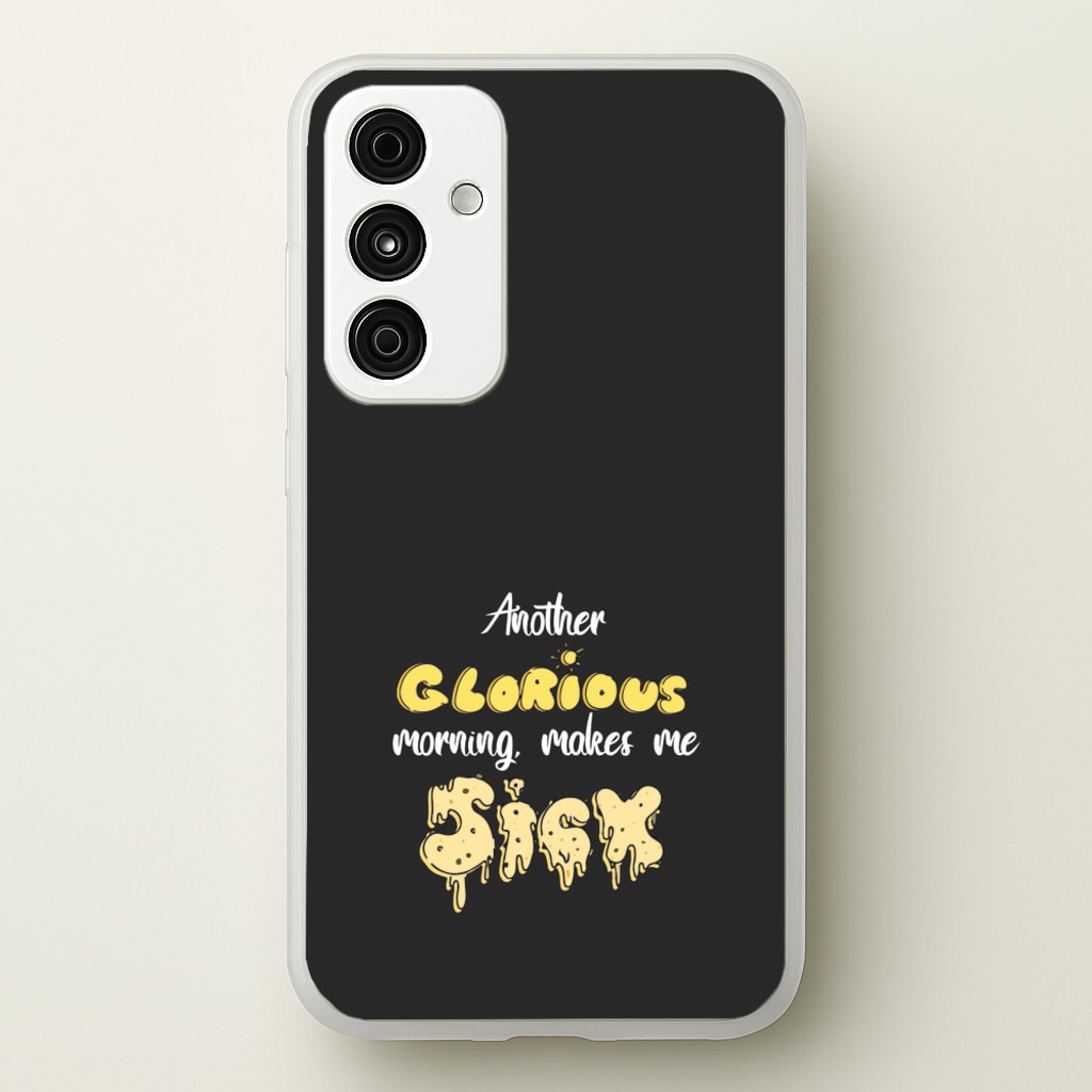 Another Glorious Morning Makes Me Sick - Hocus Halloween - Houcs Pocus Phone Case for Galaxy A15