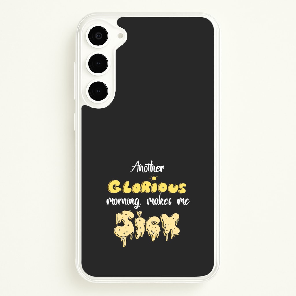 Another Glorious Morning Makes Me Sick - Hocus Halloween - Houcs Pocus Phone Case for Galaxy S23 Plus