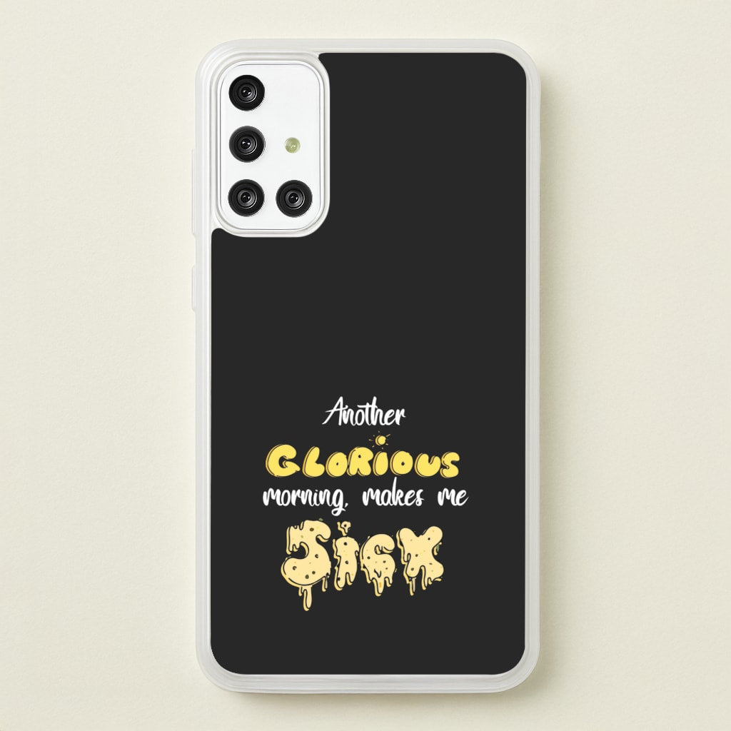 Another Glorious Morning Makes Me Sick - Hocus Halloween - Houcs Pocus Phone Case for Galaxy A71
