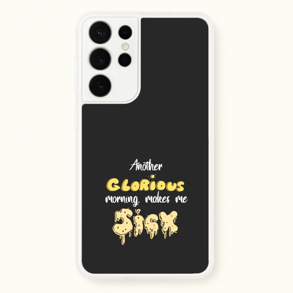 Another Glorious Morning Makes Me Sick - Hocus Halloween - Houcs Pocus Phone Case for Galaxy S21 Ultra