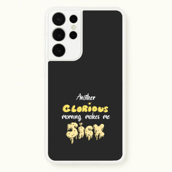 Another Glorious Morning Makes Me Sick - Hocus Halloween - Houcs Pocus Phone Case for Galaxy S21 Ultra