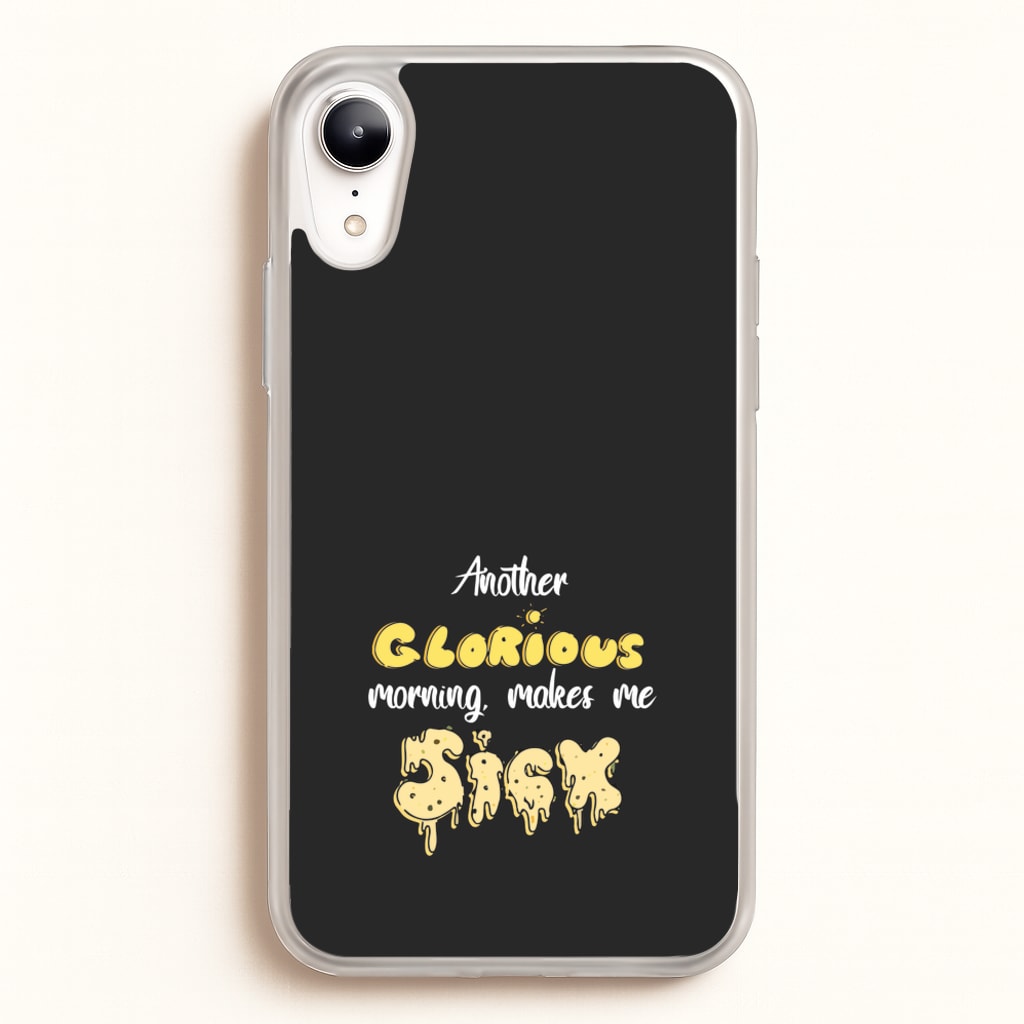 Another Glorious Morning Makes Me Sick - Hocus Halloween - Houcs Pocus Phone Case for iPhone XR