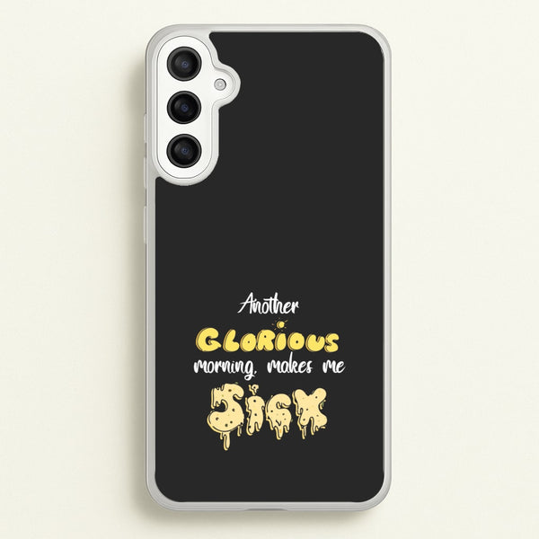 Another Glorious Morning Makes Me Sick - Hocus Halloween - Houcs Pocus Phone Case for Galaxy A36