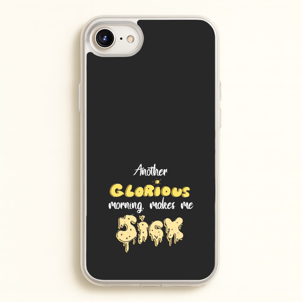 Another Glorious Morning Makes Me Sick - Hocus Halloween - Houcs Pocus Phone Case for iPhone 6 Plus / 7 Plus / 8 Plus