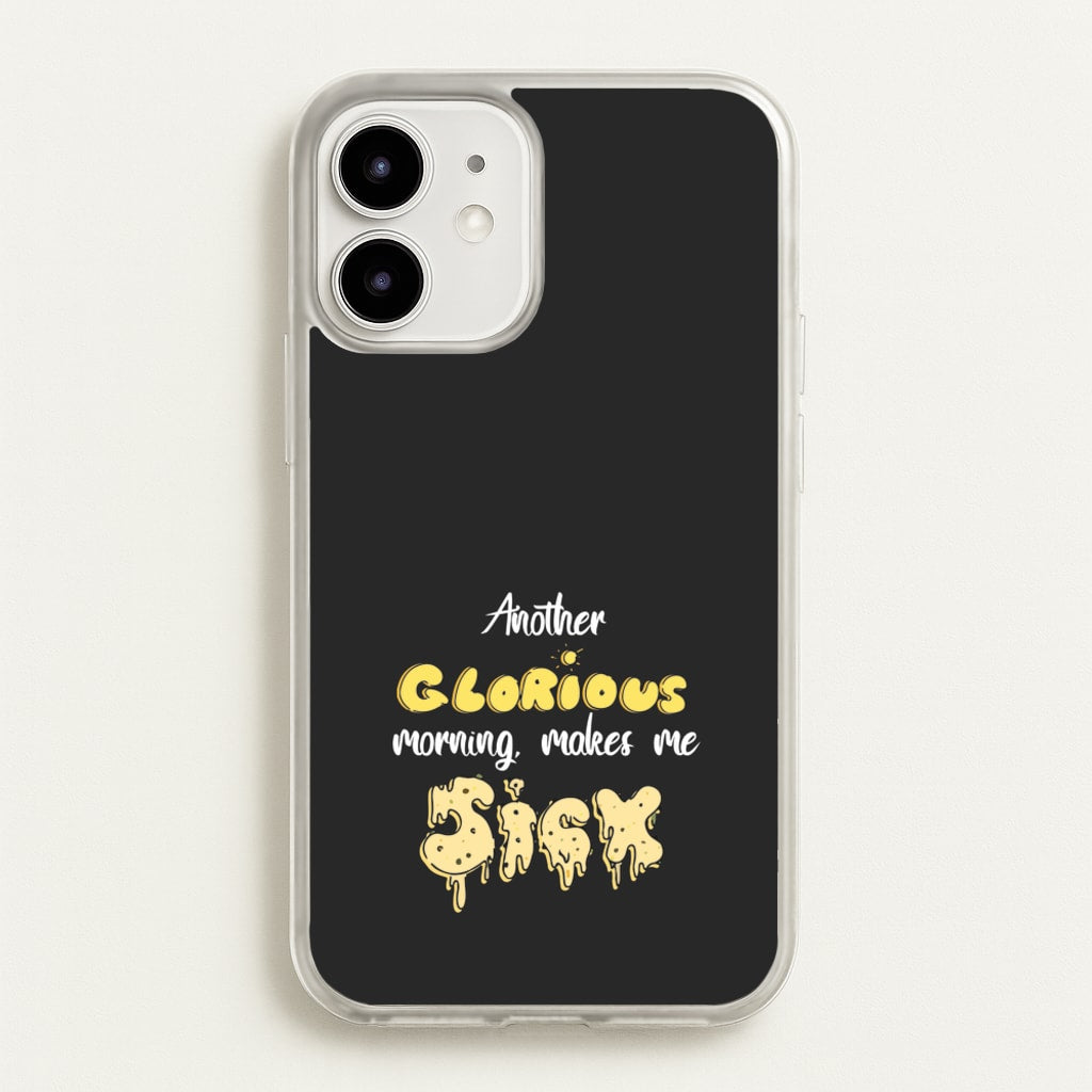 Another Glorious Morning Makes Me Sick - Hocus Halloween - Houcs Pocus Phone Case for iPhone 12 / 12 Pro