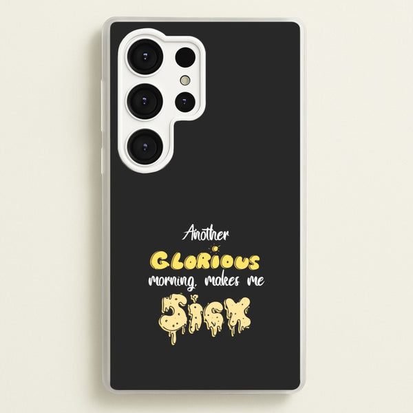 Another Glorious Morning Makes Me Sick - Hocus Halloween - Houcs Pocus Phone Case for Galaxy S25 Ultra