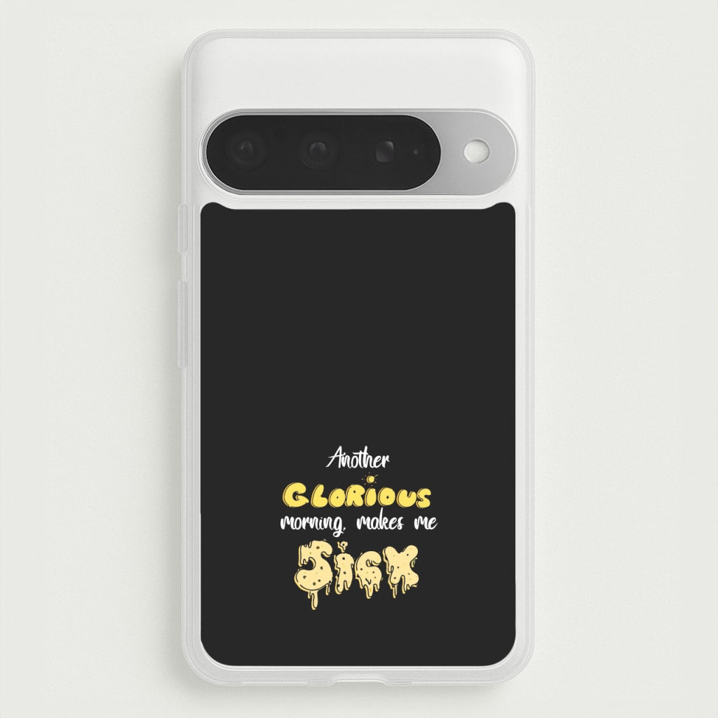 Another Glorious Morning Makes Me Sick - Hocus Halloween Phone Case for Google Pixel 10 Pro XL