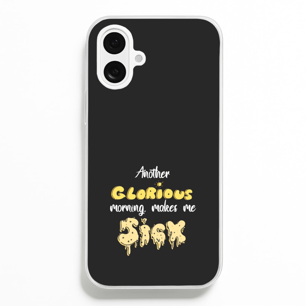 Another Glorious Morning Makes Me Sick - Hocus Halloween Phone Case