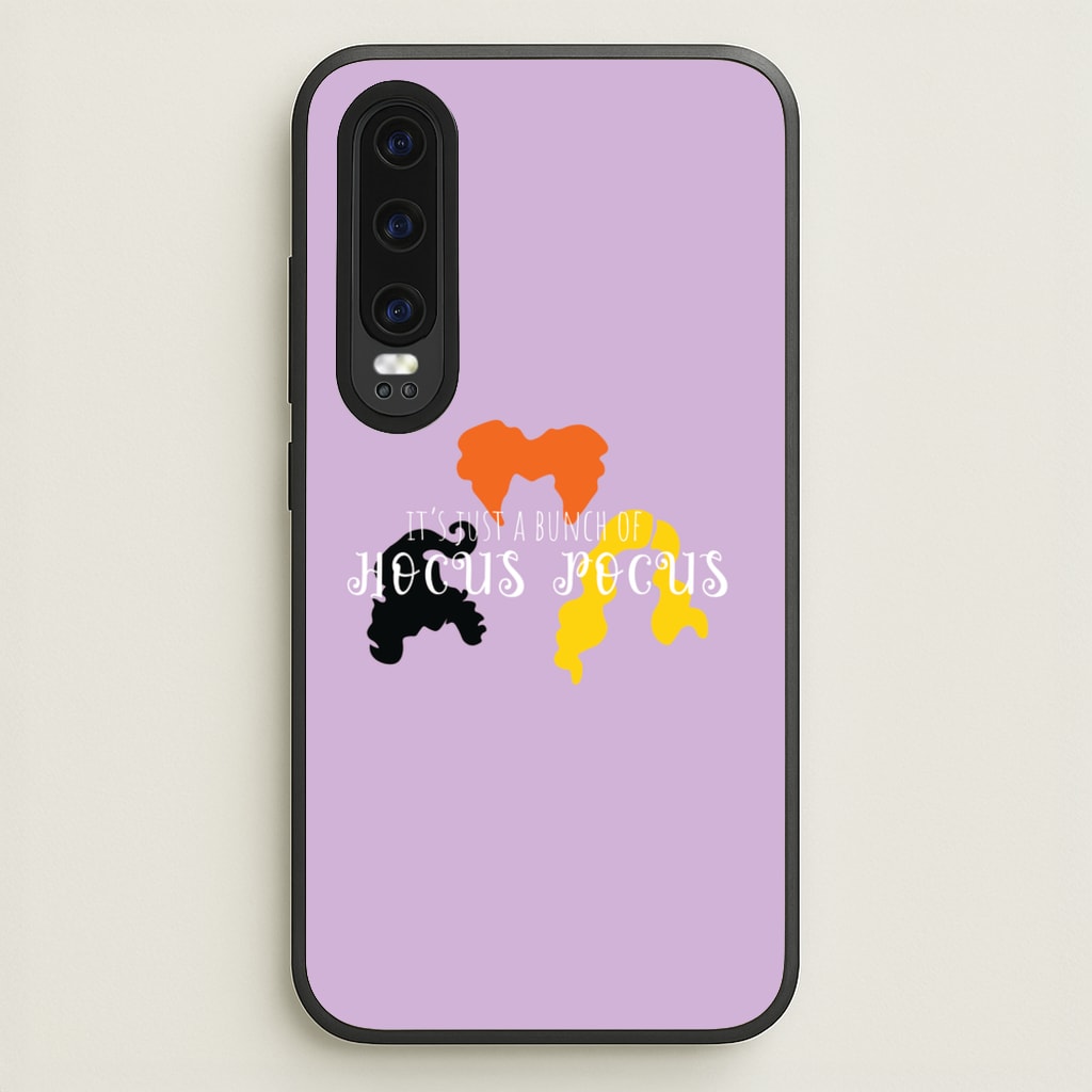 Hocus Halloween Time - Hocus Halloween - Houcs Pocus Phone Case for Huawei P30