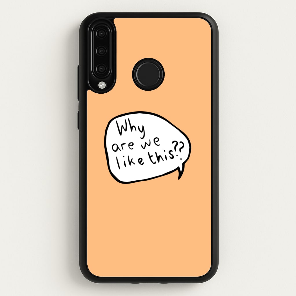 Why Are We Like This - Heart TV - Heartstopper Phone Case for Huawei P30 Lite