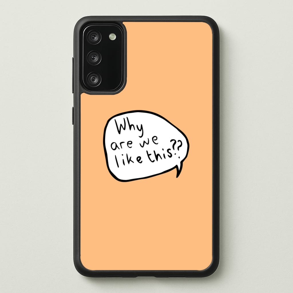 Why Are We Like This - Heart TV - Heartstopper Phone Case for Galaxy A41