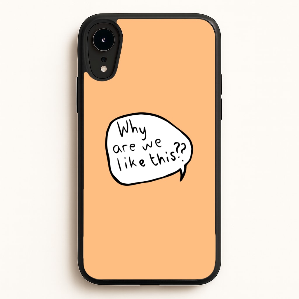 Why Are We Like This - Heart TV - Heartstopper Phone Case for iPhone XR