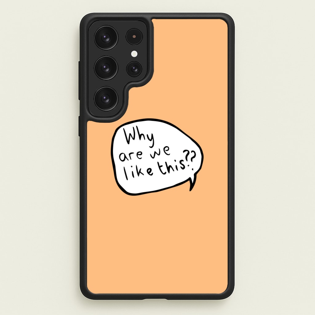 Why Are We Like This - Heart TV - Heartstopper Phone Case for Galaxy S23 Ultra