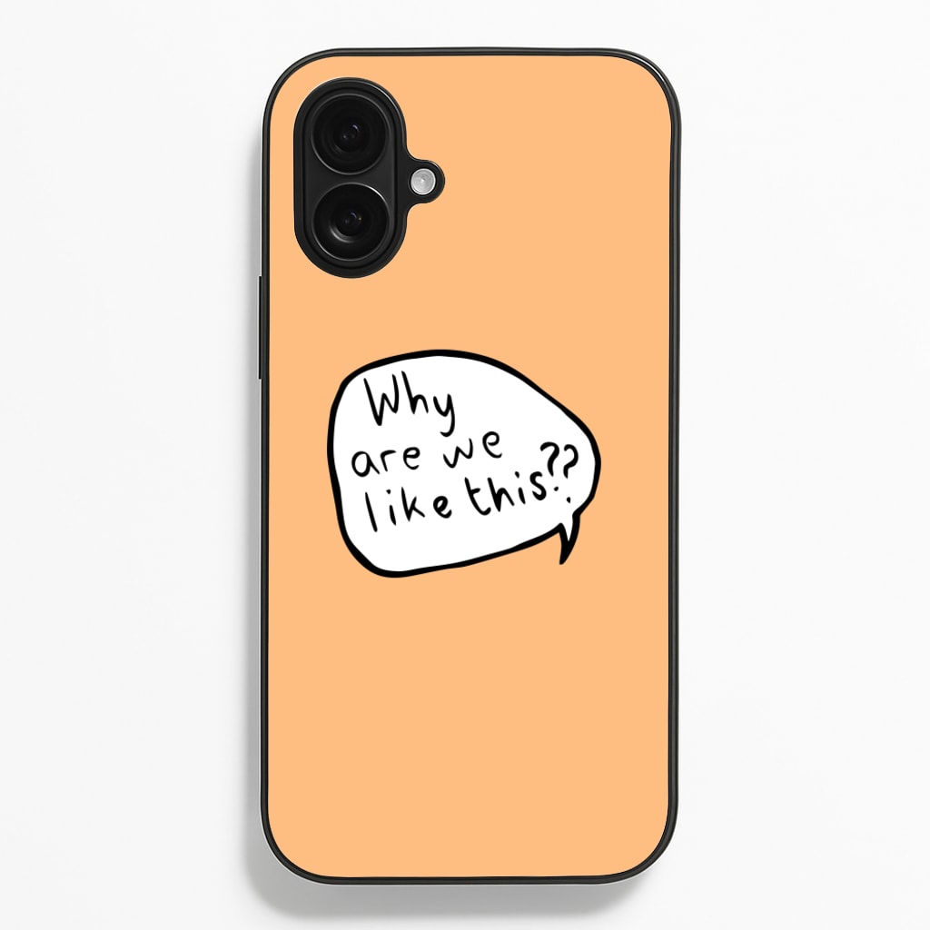 Why Are We Like This - Heart TV Phone Case