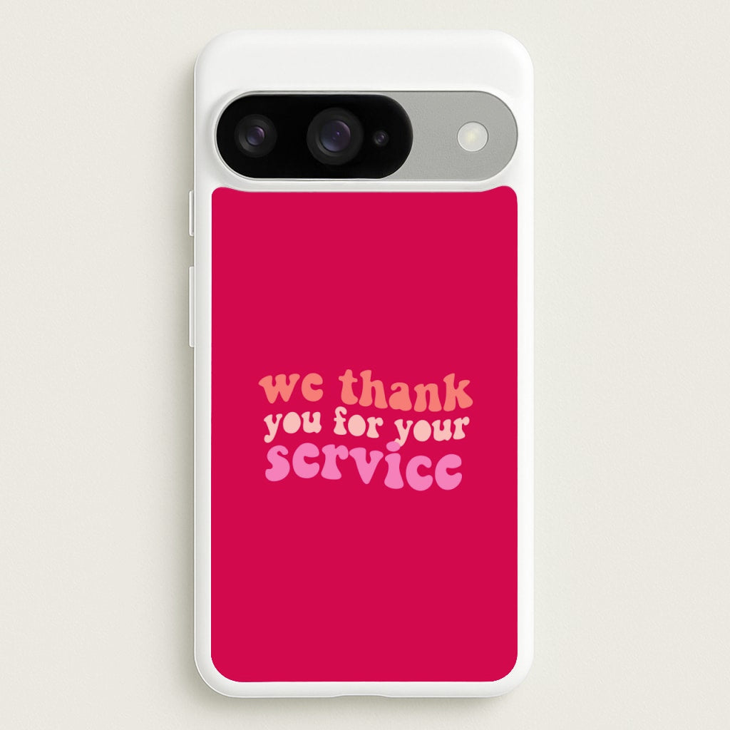 We Thank You For Your Service - Heart TV Phone Case for Google Pixel 10 / 10 Pro