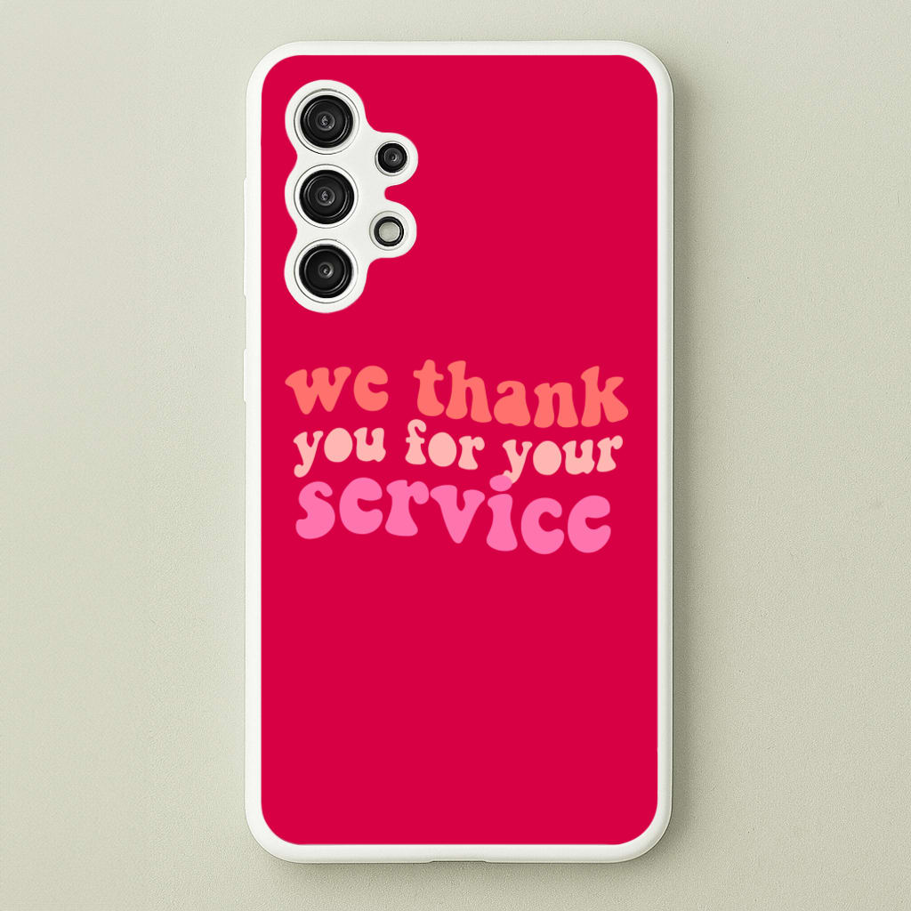 We Thank You For Your Service - Heart TV - Heartstopper Phone Case for Galaxy A13