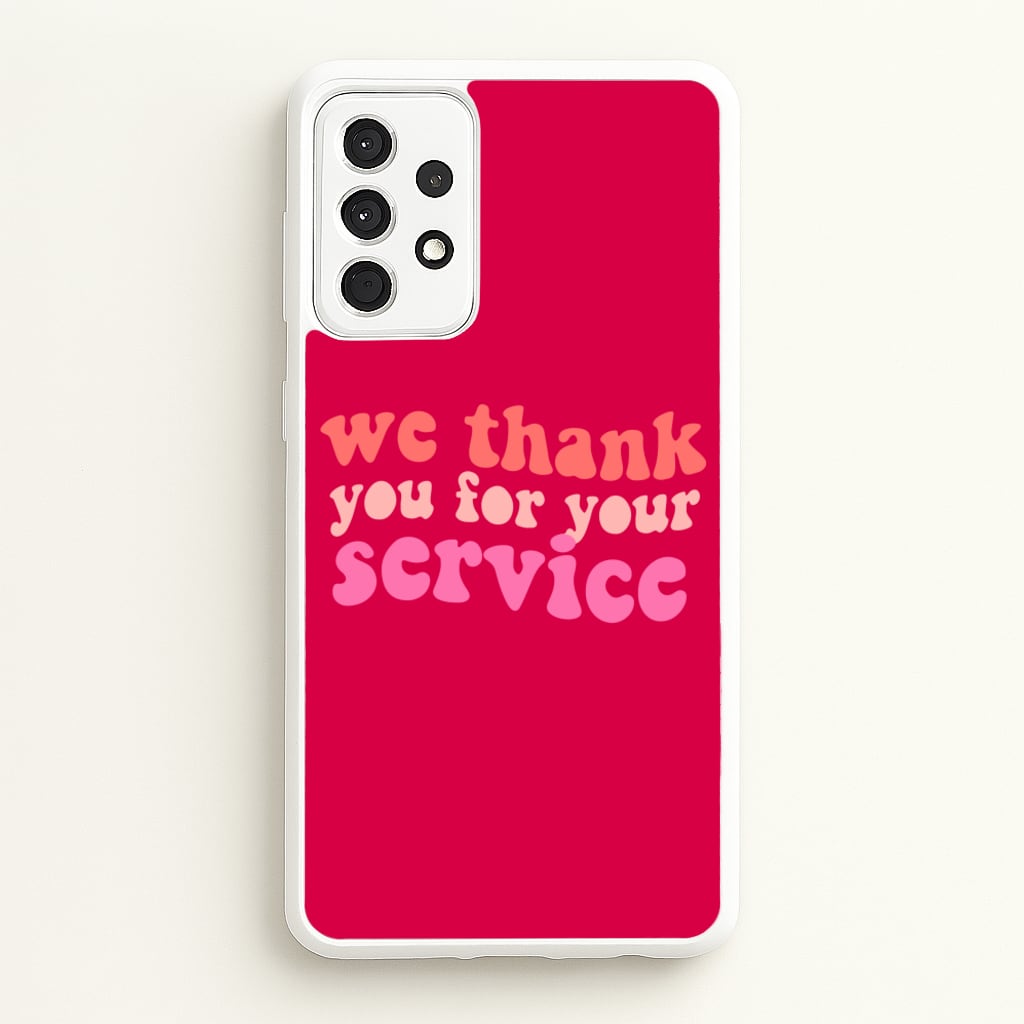 We Thank You For Your Service - Heart TV - Heartstopper Phone Case for Galaxy A52 / A52s